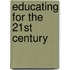 Educating for the 21st Century