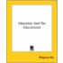 Education And The Educationist