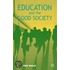 Education And The Good Society