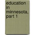 Education In Minnesota, Part 1