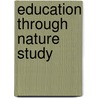 Education Through Nature Study door John P. Munson