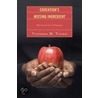 Education's Missing Ingredient by Victoria M. Young