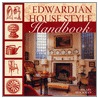 Edwardian House Style Handbook by Hilary Hockman