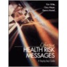 Effective Health Risk Messages by Kim Witte