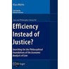 Efficiency Instead Of Justice? door Klaus Mathis