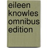 Eileen Knowles Omnibus Edition door Eileen Knowles