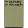 Ein dickes Fell. Sonderausgabe door Heinrich Steinfest