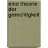 Eine Theorie der Gerechtigkeit
