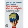 Eine bessere Welt ist möglich door Franz Alt