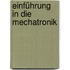 Einführung in die Mechatronik