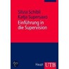Einführung in die Supervision door Silvia Schibli