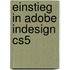 Einstieg In Adobe Indesign Cs5