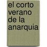 El Corto Verano de La Anarquia door Hans Magnus Enzensberger