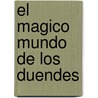 El Magico Mundo de Los Duendes door Roberto Rosaspini Reynolds