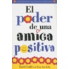 El Poder de una Amiga Positiva door Terry Ann Kelly