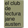 El club de lectura Jane Austen by Karen Joy Fowler