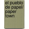 El pueblo de papel/ Paper Town by Hanna Primusova