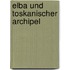 Elba und Toskanischer Archipel