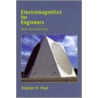 Electromagnetics For Engineers by Clayton R. Paul