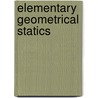 Elementary Geometrical Statics door William John Dobbs