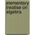 Elementary Treatise on Algebra