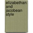 Elizabethan And Jacobean Style