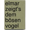 Elmar zeigt's dem bösen Vogel door David Mckee