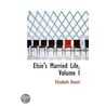 Elsie's Married Life, Volume I door Elizabeth Daniel