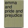 Emma  And  Pride And Prejudice door Jane Austen