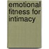 Emotional Fitness for Intimacy