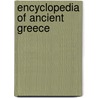 Encyclopedia Of Ancient Greece by Authors Various
