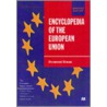 Encyclopedia Of European Union door Desmond Dinan