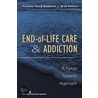 End-Of-Life Care and Addiction by Suzanne Bushfield