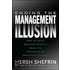 Ending the Management Illusion