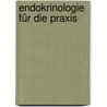 Endokrinologie für die Praxis by Frank Herrmann
