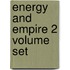 Energy And Empire 2 Volume Set