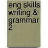 Eng Skills Writing & Grammar 2 door John Barwick