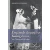 Englands deutsches Königshaus by Edgar Feuchtwanger