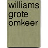 Williams grote omkeer