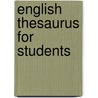 English Thesaurus For Students door Jim Green