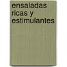 Ensaladas Ricas y Estimulantes by Maria Isabel Romero Duque