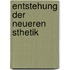 Entstehung Der Neueren Sthetik