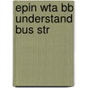 Epin Wta Bb Understand Bus Str door Onbekend