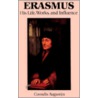 Erasmus His Life Works & Influ door Cornelis Augustijn