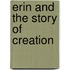 Erin And The Story Of Creation