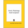 Erotic Paintings And Sculpture door Keene Wallis