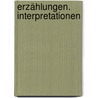 Erzählungen. Interpretationen by Frank Kafka