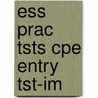 Ess Prac Tsts Cpe Entry Tst-Im by Mary Stephens