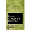 Essays Critical And Historical by John Henry Newman