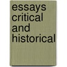 Essays Critical And Historical door Newman John Henry